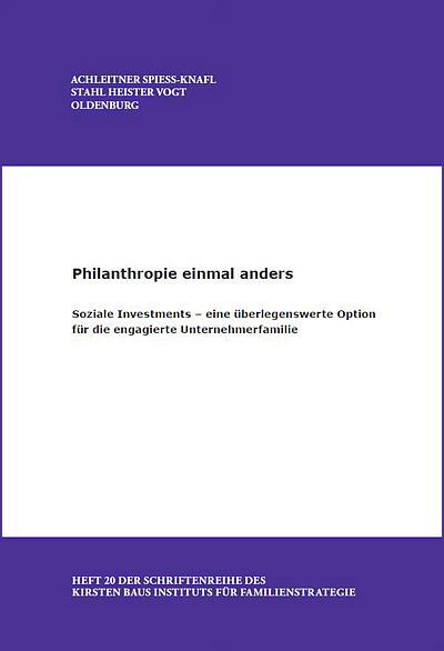 Philanthropie einmal anders – Soziale Investments – eine überlegenswerte Option für die engagierte Unternehmerfamilie