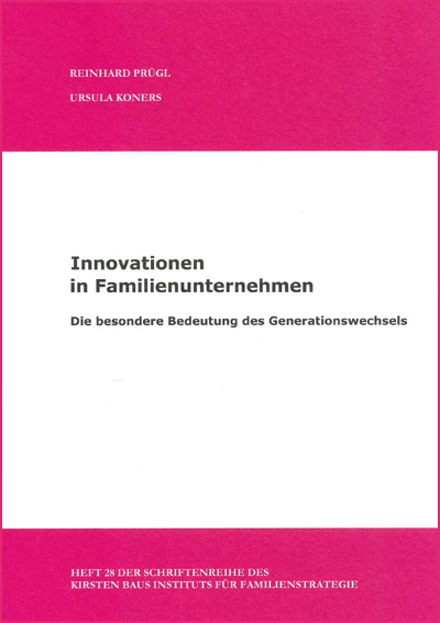 Innovationen in Familienunternehmen - Die besondere Bedeutung des Generationswechsels