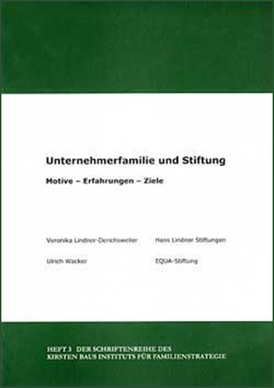 Unternehmerfamilie und Stiftung Motive - Erfahrungen - Ziele